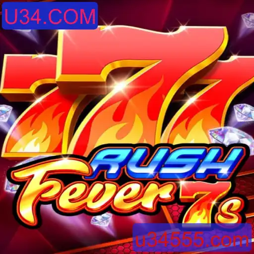 Descubra o Mundo de Emoções de RushFever7s no U34.COM